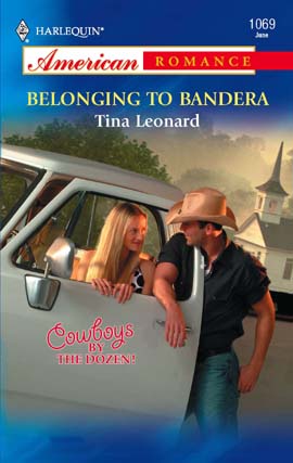 Title details for Belonging to Bandera by Tina Leonard - Available